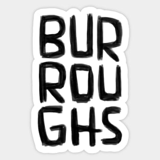 Famous writer, Beatnik, Wiiliam S. Burroughs Sticker